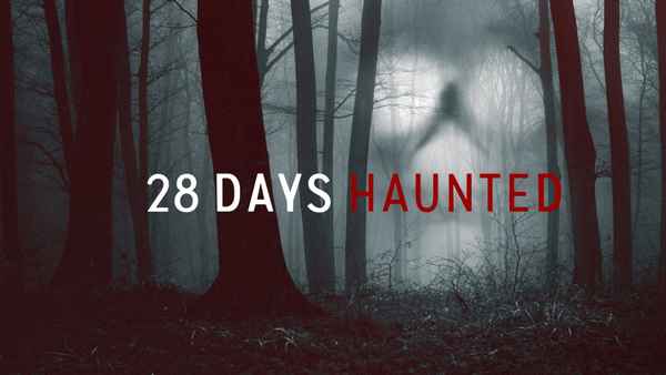 28 Days Haunted Poster 2