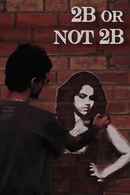 2B Or Not 2B Poster 3