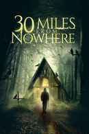 30 Miles from Nowhere Poster 1