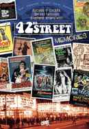 42nd Street Memories: The Rise and Fall of America's Most Notorious Street Poster 6