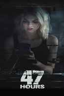 47 Hours to Live Poster 1