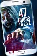 47 Hours to Live Poster 3