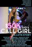$50K and a Call Girl: A Love Story Poster 4