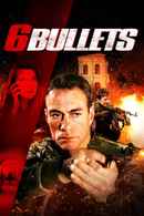 6 Bullets Poster 2