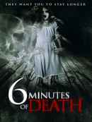 6 Minutes of Death Poster 1