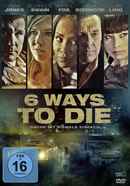 6 Ways to Die Poster 6