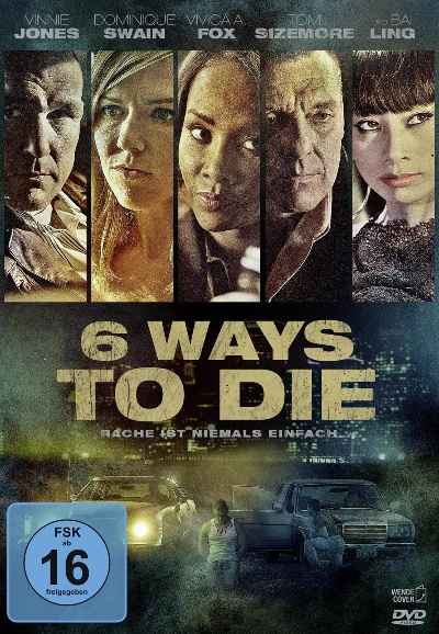 6 Ways to Die