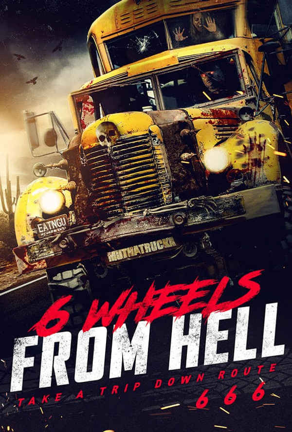 6 Wheels From Hell! Poster 3