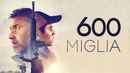 600 Miles Poster 3