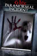 616: Paranormal Incident Poster 1