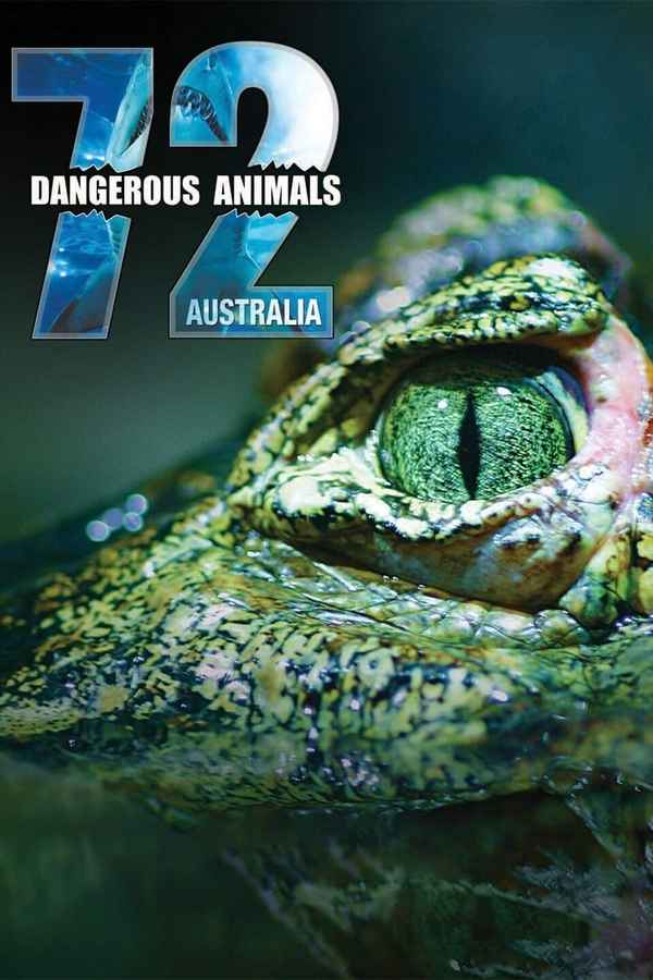 72 Dangerous Animals: Australia Poster 3