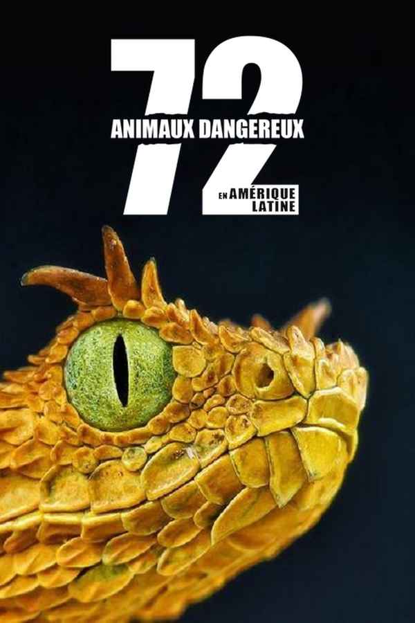 72 Dangerous Animals: Latin America Poster 2