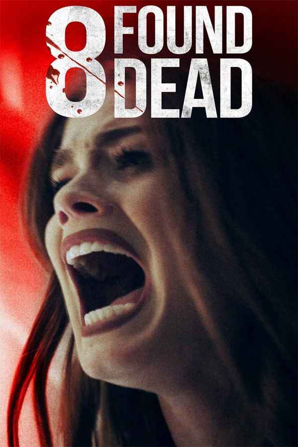 8 Found Dead Poster 4
