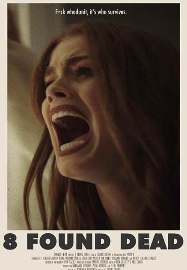 8 Found Dead Poster 7