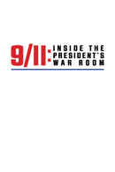 9/11: Inside the President's War Room Poster 1