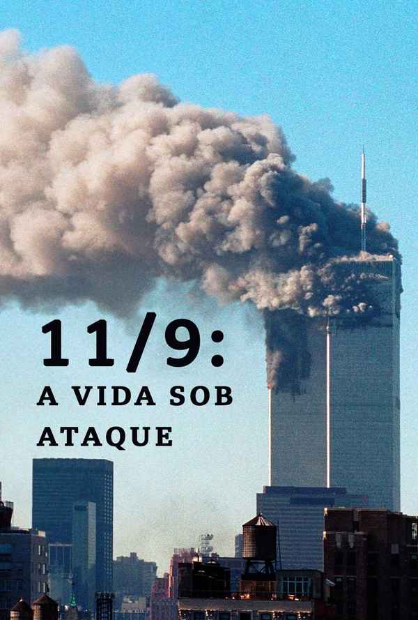 9/11: Life Under Attack Poster 6
