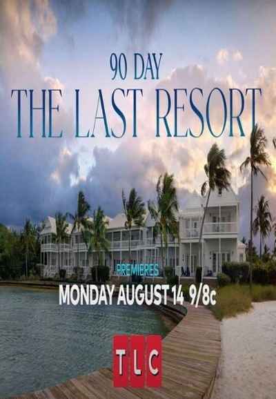 90 Day: The Last Resort