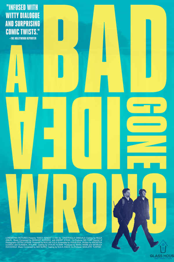 A Bad Idea Gone Wrong Poster 1