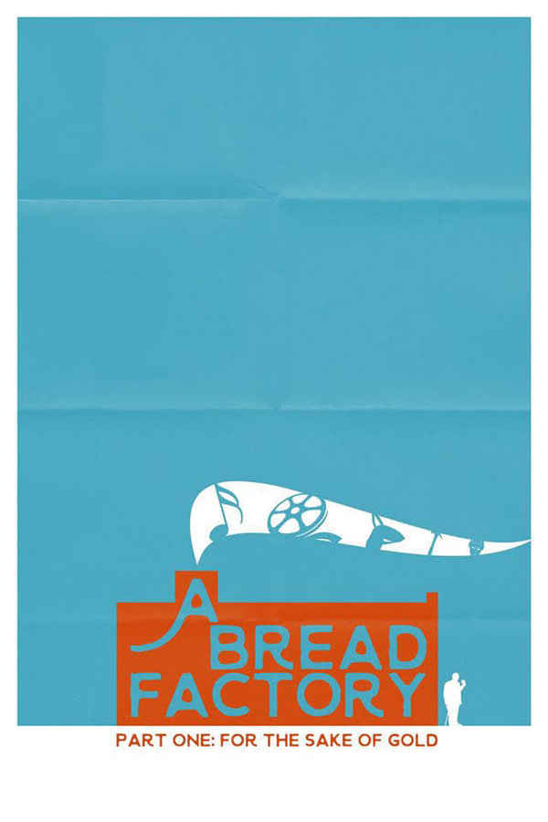 A Bread Factory Part One: For the Sake of Gold Poster 7