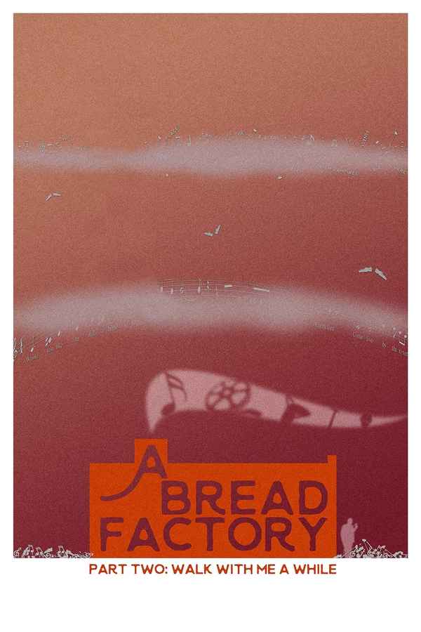 A Bread Factory, Part Two: Walk with Me a While Poster 6
