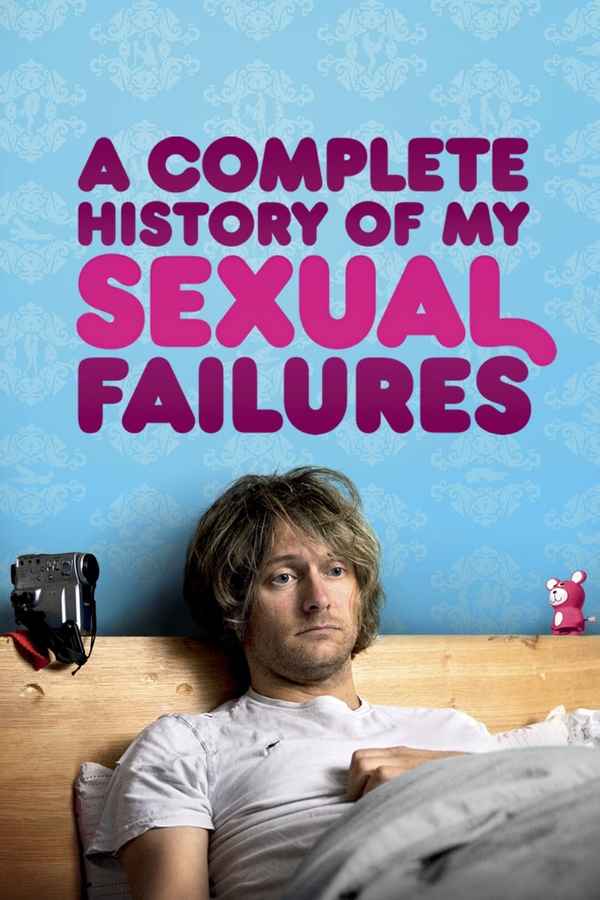 A Complete History of My Sexual Failures Poster 1