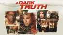 A Dark Truth Poster 1