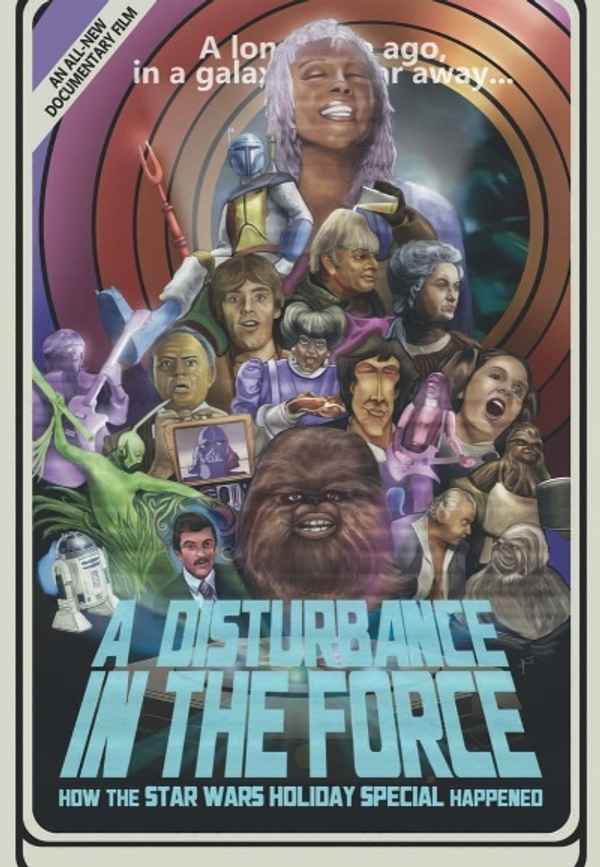 A Disturbance in the Force: How the Star Wars Holiday Special Happened Poster 6