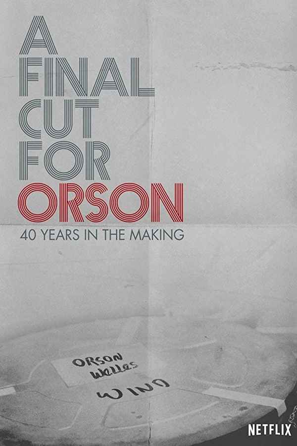 A Final Cut for Orson: 40 Years in the Making Poster 3
