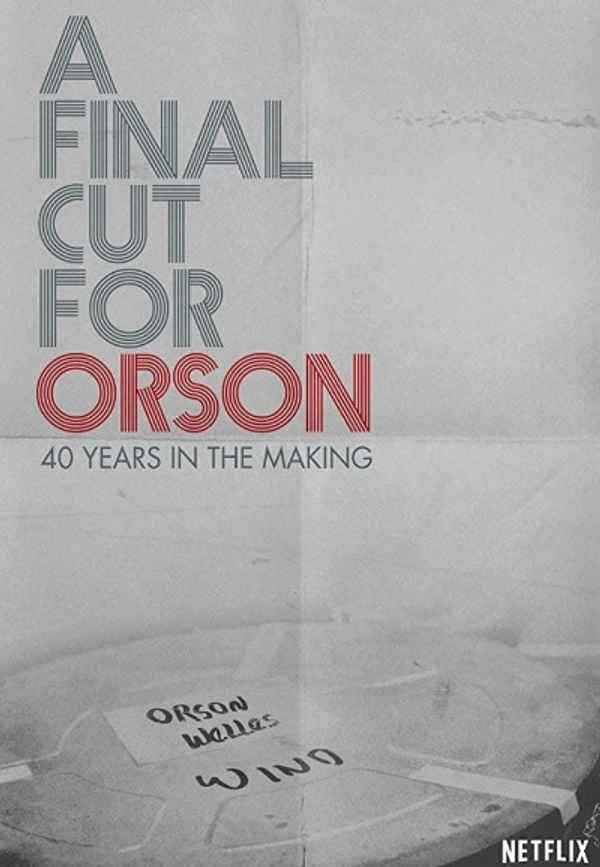 A Final Cut for Orson: 40 Years in the Making Poster 4