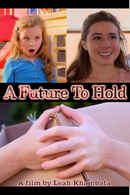 A FUTURE TO HOLD Poster 2