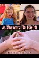 A FUTURE TO HOLD Poster 4