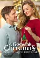 A Godwink Christmas: Second Chance, First Love Poster 4
