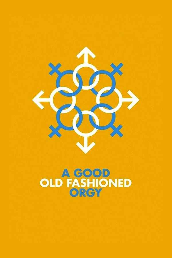 A Good Old Fashioned Orgy Poster 4