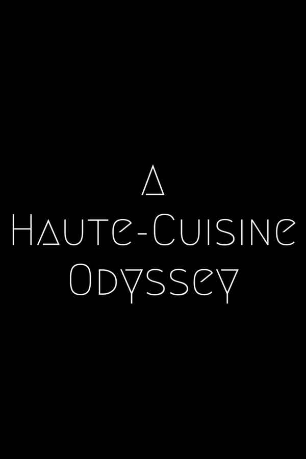 A Haute-Cuisine Odyssey