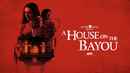 A House on the Bayou Poster 5