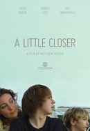 A Little Closer Poster 4