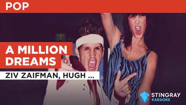 A Million Dreams in the Style of Ziv Zaifman, Hugh Jackman, Michelle Williams & The Greatest Showman Ensemble Poster 1