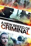 A New Breed of Criminal Poster 3