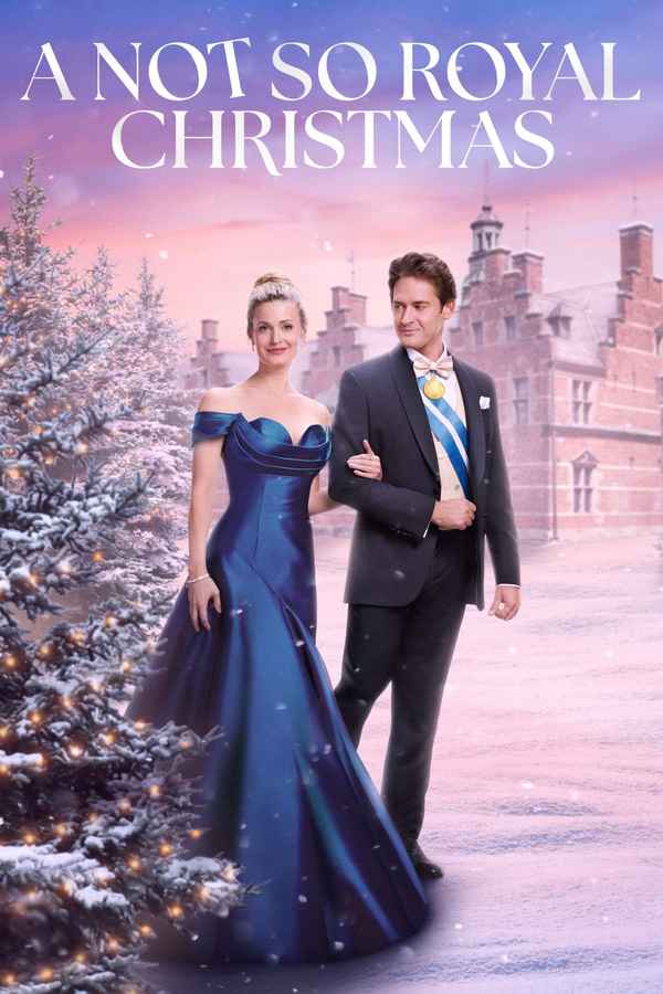 A Not So Royal Christmas Movie (2023) Release Date, Cast, Trailer