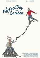 A Perfect Day for Caribou Poster 4