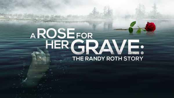 A Rose for Her Grave: The Randy Roth Story Poster 2