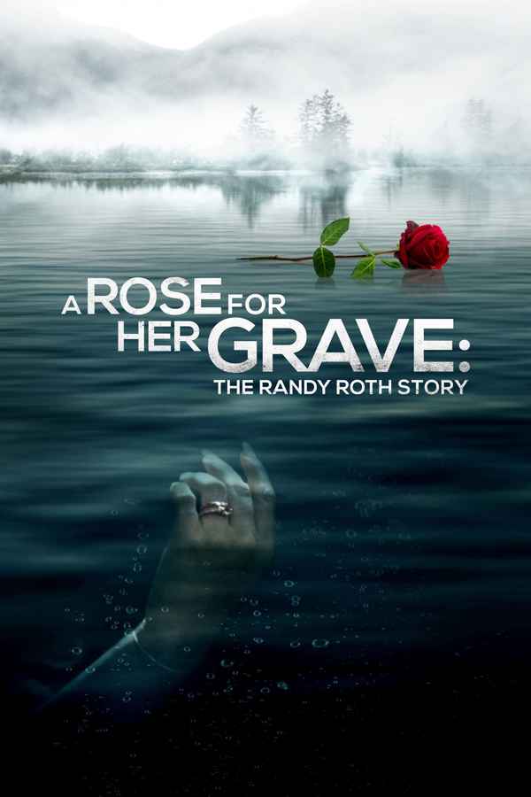 A Rose for Her Grave: The Randy Roth Story Poster 4