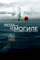 A Rose for Her Grave: The Randy Roth Story Poster 6