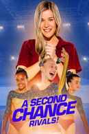 A Second Chance: Rivals! Poster 6