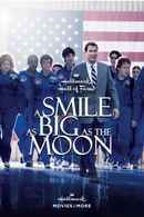 A Smile as Big as the Moon Poster 3