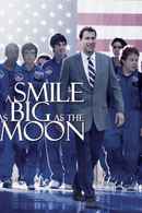 A Smile as Big as the Moon Poster 6