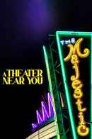 A Theater Near You Poster 2