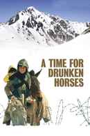 A Time for Drunken Horses Poster 7