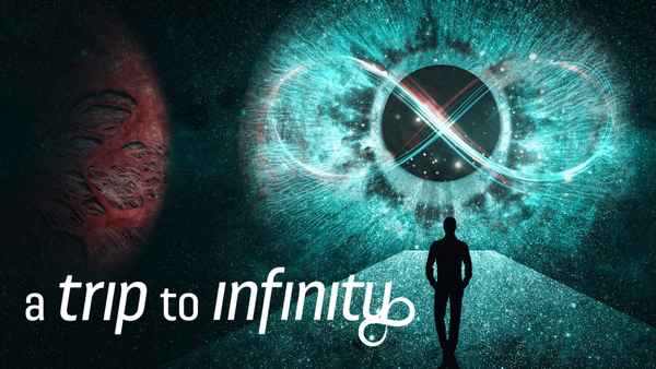 A Trip to Infinity Poster 1
