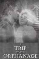 A Trip to the Orphanage Poster 1